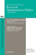 MIS Estudios En La Revista de Administracion Publica (1964-2022)