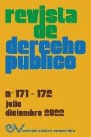 REVISTA DE DERECHO PUBLICO (Venezuela), No. 171-172 (julio-diciembre 2022)