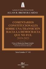 Comentarios Constitucionales Sobre Una Transicion a la Democracia Que No Fue