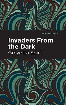 Invaders From the Dark - Greye La Spina - cover