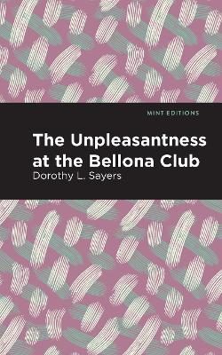 The Unpleasantness at the Bellona Club - Dorothy L. Sayers - cover