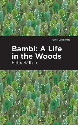 Bambi: A Life In the Woods - Felix Salten - cover