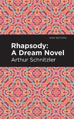 Rhapsody: A Dream Novel - Arthur Schnitzler - cover