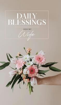 Daily Blessings for My Wife - Honor Books - cover