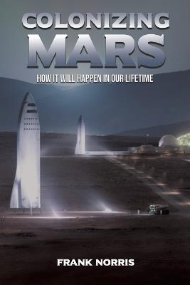 Colonizing Mars - Frank Norris - cover