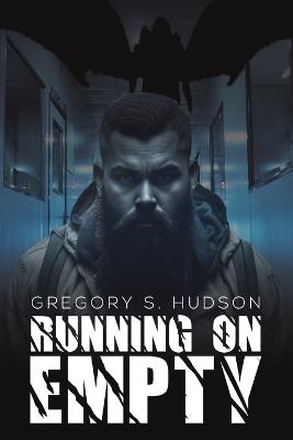 Running on Empty - Gregory S Hudson - cover