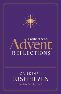 Cardinal Zen's Advent Reflections - Cardinal Joseph Zen - cover