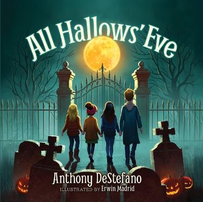 All Hallows' Eve - Anthony DeStefano - cover