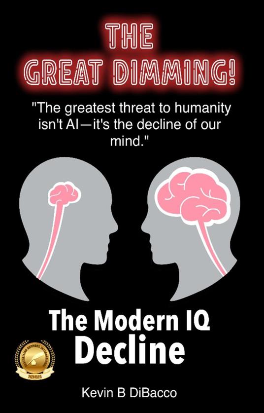 The Great Dimming-“The Modern IQ Decline”