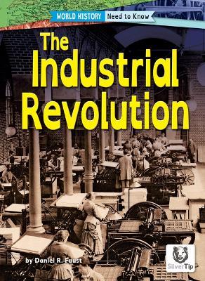 The Industrial Revolution - Daniel R Faust - cover