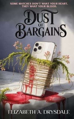 Dust of Bargains - Elizabeth A Drysdale - cover