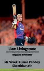 Liam Livingstone: England Cricketer