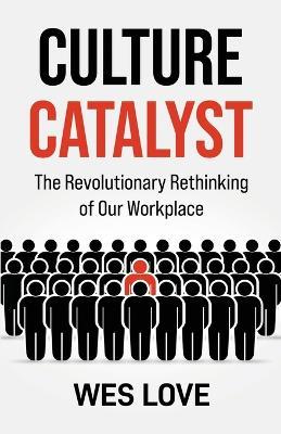 Culture Catalyst - Wes Love - cover