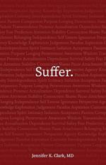 Suffer.
