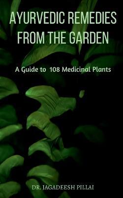 Ayurvedic Remedies from The Garden - Jagadeesh - cover