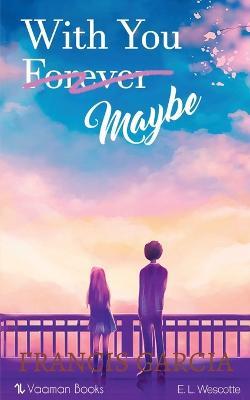 With You Forever, Maybe - E L - cover