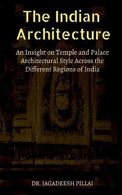 The Indian Architecture - Jagadeesh - cover