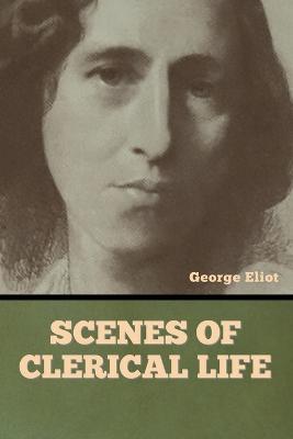 Scenes of Clerical Life - George Eliot - cover