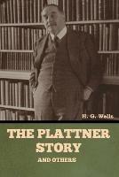 The Plattner Story and Others - H G Wells - cover