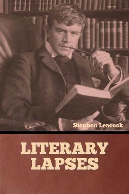 Literary Lapses - Stephen Leacock - cover