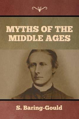 Myths of the Middle Ages - S Baring-Gould - cover