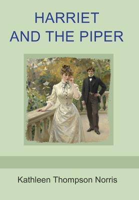 Harriet and the Piper - Kathleen Thompson Norris - cover