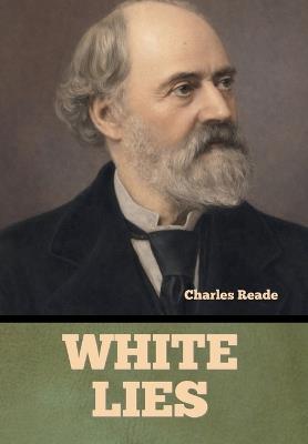 White Lies - Charles Reade - cover