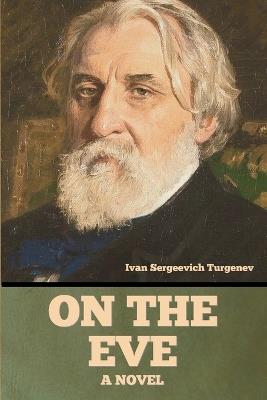 On the eve - Ivan Sergeevich Turgenev - cover
