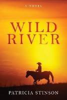 Wild River - Patricia Stinson - cover