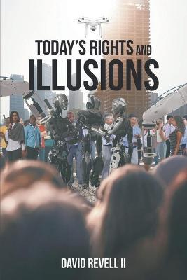 Today's Rights and Illusions - David Revell - cover