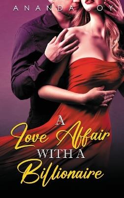 A Love Affair with a Billionaire - Ananda Joy - cover