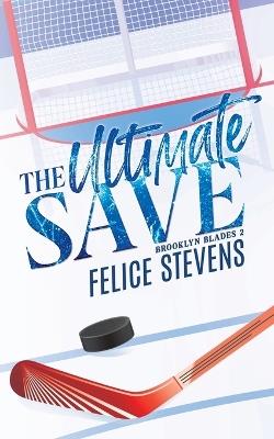 The Ultimate Save-Alternate Cover - Felice Stevens - cover