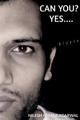 Can You? Yes.... - Nilesh Kumar - cover