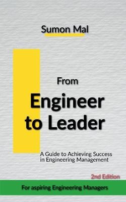 From Engineer to Leader - Sumon Mal - cover