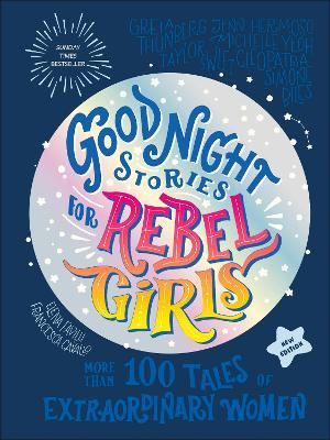 Good Night Stories for Rebel Girls (New Edition): 100+ Tales of Extraordinary Women - Rebel Girls - cover