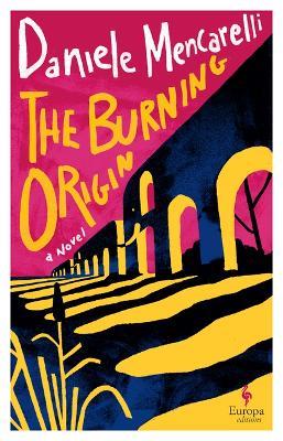 The Burning Origin - Daniele Mencarelli - cover