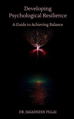 Developing Psychological Resilience - Jagadeesh - cover