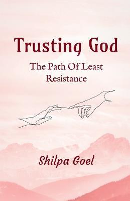 Trusting God - Shilpa Goel - cover