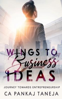 Wings to Business Ideas - Ca Pankaj - cover