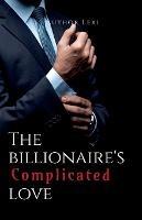 The Billionaire's Complicated Love - Author Lexi - cover