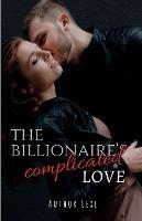 The Billionaire's Complicated Love - Author Lexi - cover