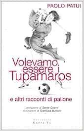  Volevamo essere i Tupamaros - copertina