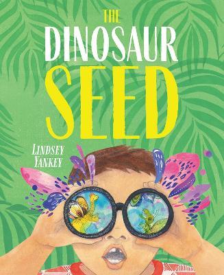 The Dinosaur Seed - Lindsey Yankey - cover