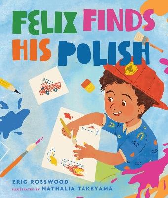 Felix Finds His Polish - Eric Rosswood - cover