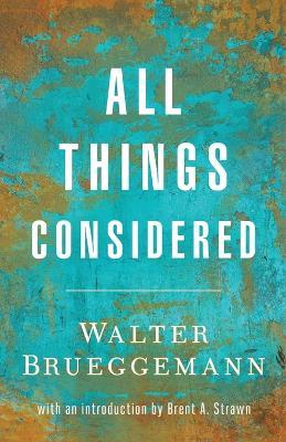 All Things Considered - Walter Brueggemann - cover