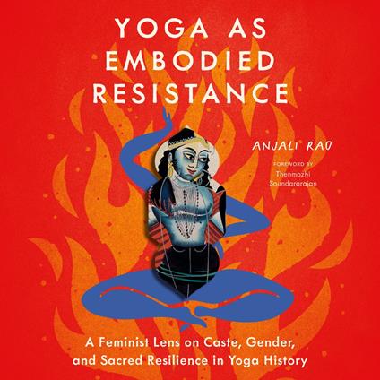 Yoga as Embodied Resistance