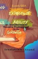 An Introduction to Business Professional Skils - Sreelakshmi Anand - cover