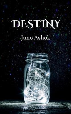 Destiny - Juno Ashok - cover