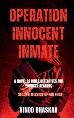 Operation Innocent Inmate - Vinod Bhaskar - cover
