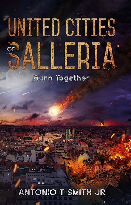 United Cities of Salleria: Burn Together
